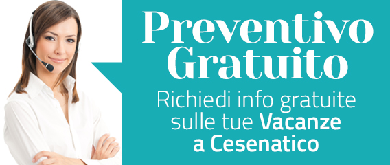 Richiedi un Preventivo Gratuito per le tue Vacanze a Cesenatico